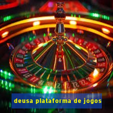 deusa plataforma de jogos